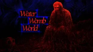 Thumbnail: Water Womb World Review