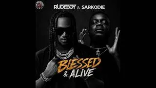 Thumbnail: Rudeboy & Sarkodie – Blessed & Alive (Official Lyric Video)