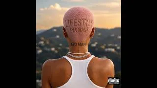Thumbnail: Ayo Maff – Lifestyle (Ya Man) (Official Lyric Video)