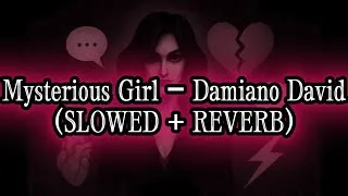 Thumbnail: Mysterious Girl – Damiano David SLOWED + REVERB