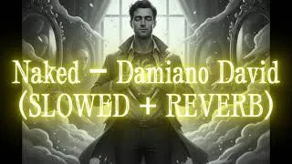Thumbnail: Naked – Damiano David SLOWED + REVERB