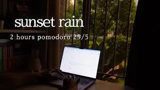 Thumbnail: 2 Hours Sunset Study with Me in Rain | Pomodoro 25/5 | Rain Sounds | Music for Studying