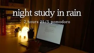 Thumbnail: 2 Hours Night Study with Me in Rain | Pomodoro 25/5 | Rain Sounds | Music for Studying