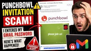 Thumbnail: Punchbowl Invitation Scam Explained – I Entered My Gmail Password! Here's What Happened