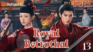 Thumbnail: 【FULL】EP13 Royal Betrothal 御廷谣 | Starring: Wu Jinyan、Chen Zheyuan | MangoTV English