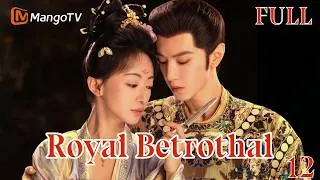 Thumbnail: 【FULL】EP12 Royal Betrothal 御廷谣 | Starring: Wu Jinyan、Chen Zheyuan | MangoTV English