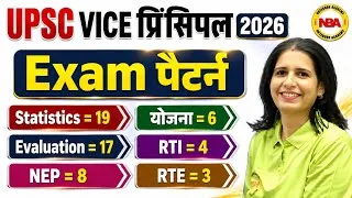 Thumbnail: UPSC Vice Principal 2026 Exam Pattern 🔥 | Statistics, Evaluation, NEP, योजना, RTI, RTE |