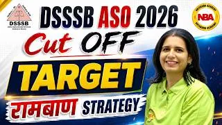 Thumbnail: DSSSB ASO/ DASS ग्रेड2 2026 Cut Off कितना जाएगा?🎯 Target Score + रामबाण Strategy | Complete Analysis