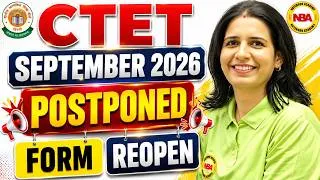 Thumbnail: CTET September 2026 Postponed 😱 | CTET Form Reopen | नई तारीख & बड़ा अपडेट | CTET 2026 Latest News