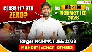 Thumbnail: Hotel Mgt JEE 2028- Class 11th Wasted? Restart from Zero & Get into top IHMs🔥| NCHMCT JEE 2028 #ihm