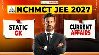 Thumbnail: IHM - NCHMCT JEE 2027 - GK & Current Affairs Strategy | Complete NCHMCT JEE GK Preparation Roadmap