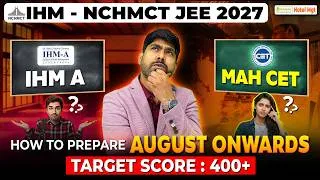 Thumbnail: How To Prepare for NCHMCT JEE 2027 - August Onwards? | Target Score 400+ | IHM-A & BHMCT 2027