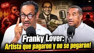 Thumbnail: FRANKY LOVER: ARTISTAS QUE PAGARON Y NO SE PEGARON ¡LOCUTORES ENFERMOS CON LA PAYOLA Y FREDDY BERAS!