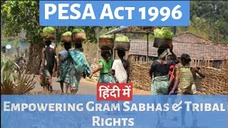 Thumbnail: PESA Act 1996 - Understanding Powers to Gram Sabhas and Tribal Rights | UPSC