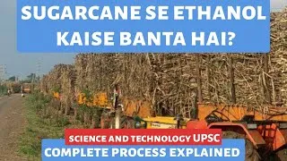 Thumbnail: How Ethanol is Made from Sugarcane | Complete Process Explained | Science and Technology | UPSC