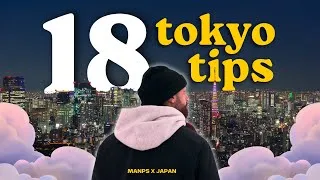 Thumbnail: 18 Things You MUST Know BEFORE You Visit Tokyo!