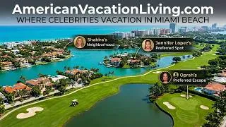Thumbnail: AmericanVacationLiving.com - Where Celebrities Vacation in Miami!