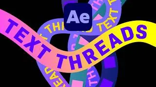 Thumbnail: Text Threads Animation in After Effects Tutorial