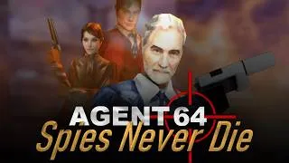 Thumbnail: Agent 64: Spies Never Die -  The Goldeneye Age