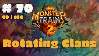 Thumbnail: Monster Train 2 | #70 - 40/180 | Rotating Clans