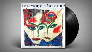 Thumbnail: The Cure – Lovesong (remix) [ Audio rip from US Vinyl Maxi single ]