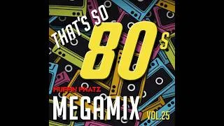 Thumbnail: THAT'S SO 80s MEGAMIX - VOL. 25