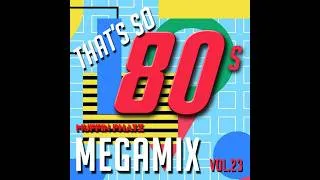 Thumbnail: THAT'S SO 80s MEGAMIX - VOL. 23