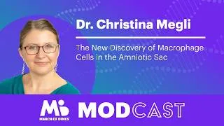 Thumbnail: Dr. Christina Megli on the New Discovery of Macrophage Cells in the Amniotic Sac