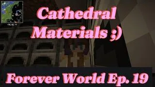 Thumbnail: Cathedral Materials (Love O2O Recap) - Forever World Ep. 19