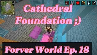 Thumbnail: Cathedral Foundation (How to Lose a Guy in 10 Days Recap) - Forever World Ep. 18