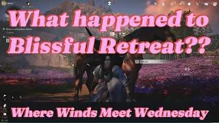 Thumbnail: What happeed to Blissful Retreat? - Where Winds Meet