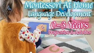 Thumbnail: MONTESSORI LANGUAGE DEVELOPMENT 0-3 YEARS! Montessori At Home Language Activities & Progression