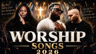 Thumbnail: Best Worship Songs 2026 🙏 Top Gospel Praise Music | Elevation Worship & Maverick City