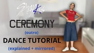 Thumbnail: STRAY KIDS “Ceremony” (outro) DANCE TUTORIAL (explained + mirrored)