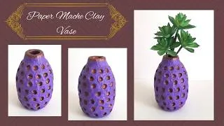 Thumbnail: Paper mache clay vase | how to make vase from papier mache clay | DIY Paper mache vase | home decor