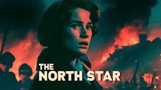 Thumbnail: The North Star | Full-Length Wartime Drama In English | Dana Andrews & Anne Baxter HD