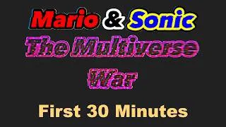 Thumbnail: Mario & Sonic: The Multiverse War - First 30 Minutes