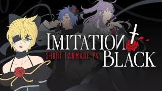 Thumbnail: 【SCL Project feat.VanaN'Ice】IMITATION BLACK【Short Fanmade PV ft. @ryusouta】