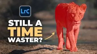 Thumbnail: Lightroom Changed Subject Masking (What You Need to Know)