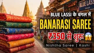 Thumbnail: Varanasi का सबसे Genuine Rate! Banarasi Saree ₹350 | Suit ₹800 | Dupatta ₹450 | Nishtha Saree