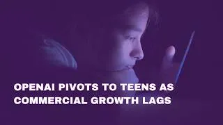 Thumbnail: OpenAI Pivots to Teens as Commercial Growth Lags | Bytes: Week in Review | Marketplace Tech