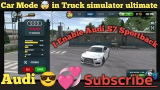 Thumbnail: How to Enable🤯 Audi S7💞 in truck simulator ultimate. Subscribe And Like. |Markhor Gaming|