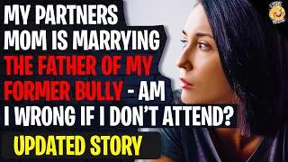 Thumbnail: My Partners Mom Is Marrying The Father Of My Former Bully - Am I Wrong If I Don't Attend | Reddit