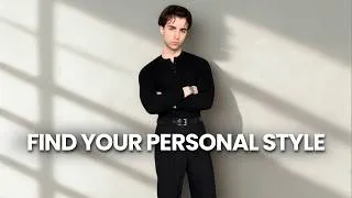 Thumbnail: How To Find Your Personal Style