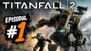 Thumbnail: Titanfall 2: Începutul Roboților/1#