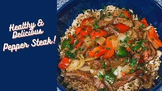 Thumbnail: Pepper Steak | How to | Healthy Pepper Steak Recipe! Quick & Easy Dinner Recipe |Healthy Dinner Idea
