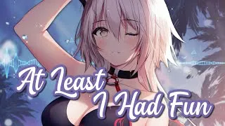 Thumbnail: Nightcore - At Least I Had Fun || Lyrics