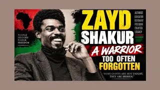 Thumbnail: Zayd Shakur/The unsung warrior who dedicated his life to his people......