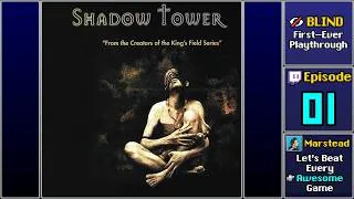 Thumbnail: ▶️ Start Playthrough - Shadow Tower [Blind] (Episode 1)