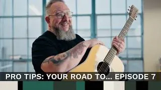 Thumbnail: Pro Tips: Your Road To... Ep.7 | How To Take the Next Step as an Acoustic Guitarist